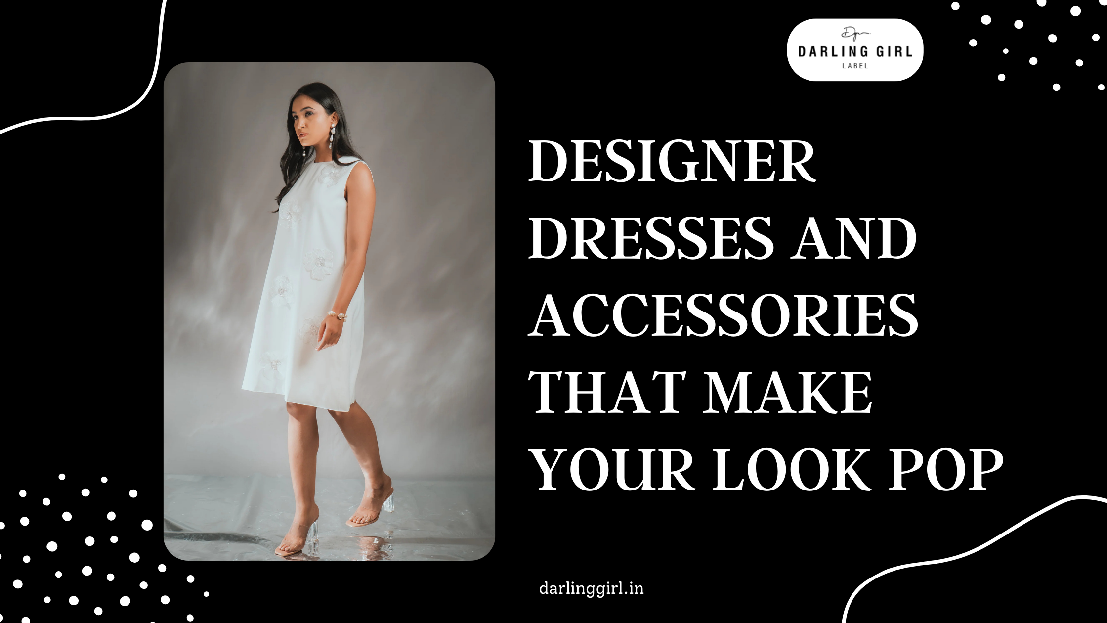 Embellishment as Architecture: The Design Language of the Darling Girl Collection
