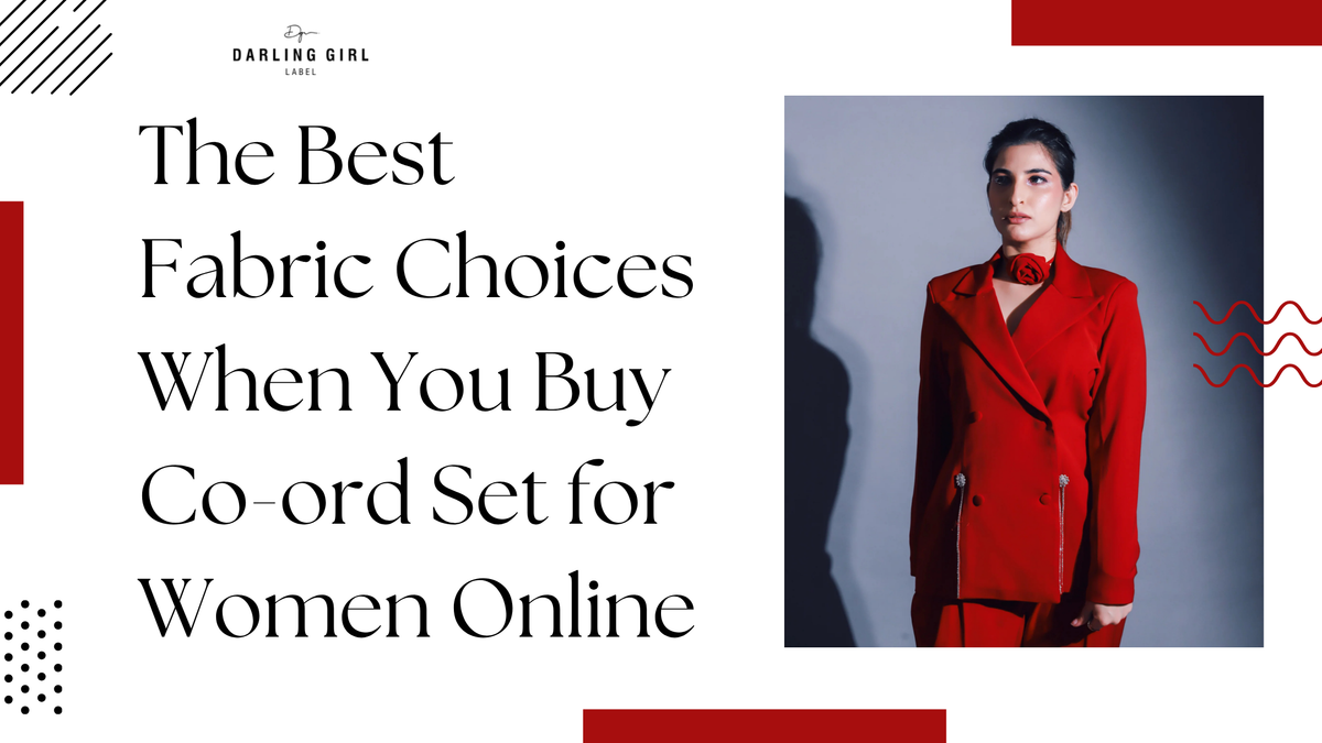 The Best Fabric Choices When You Buy Co-ord Set for Women Online