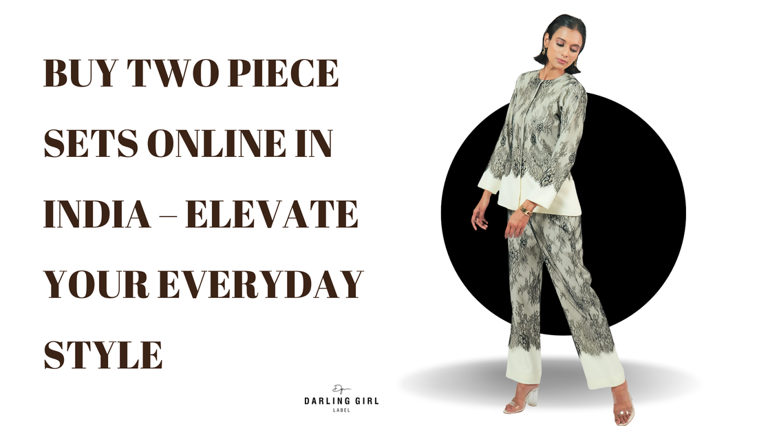 Buy Two Piece Sets Online in India – Elevate Your Everyday Style